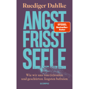 Angst frisst Seele von Rüdiger Dahlke _ Cover